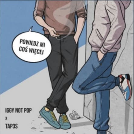Iggy Not Pop x Tap3s - Powiedz mi coś więcej (okładka)