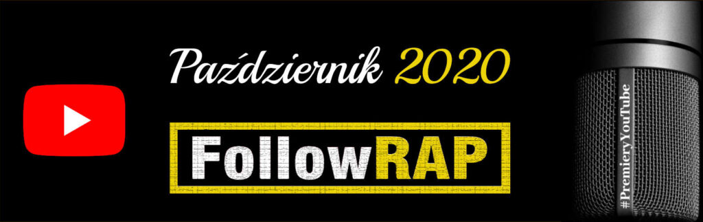 #PremieryYouTube FollowRap.com Październik