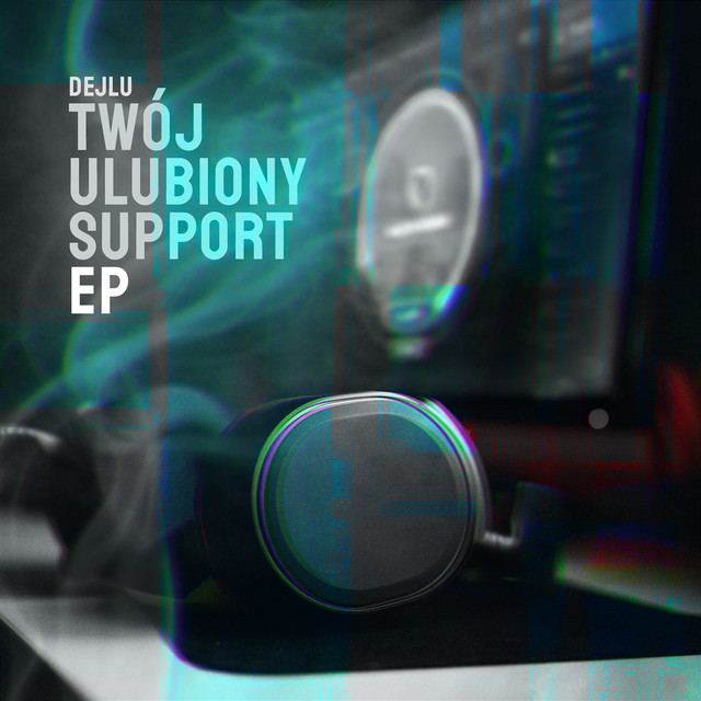 dejlu twój ulubiony support ep