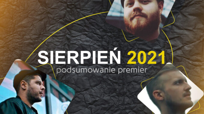 sierpień 2021 podsumowanie premier rap