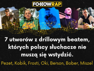 7 utworów z drillowym beatem, których polscy słuchacze nie muszą się wstydzić