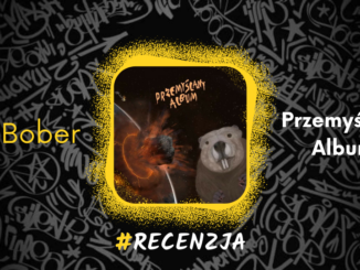 Bober Przemyślany album recenzja