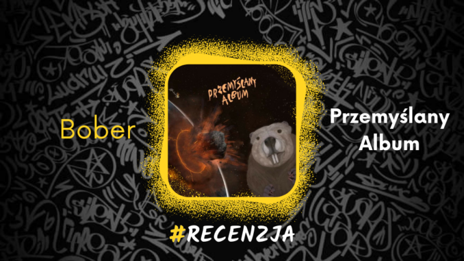 Bober Przemyślany album recenzja