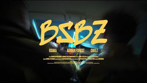 OsaKa x Adrian Forest x Cheez - BSBZ